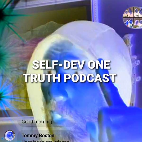 Self-Dev. There is only ONE TRUTH Podcast Artwork Image